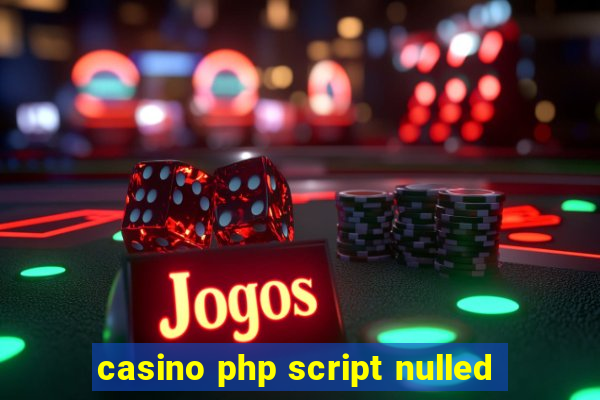 casino php script nulled